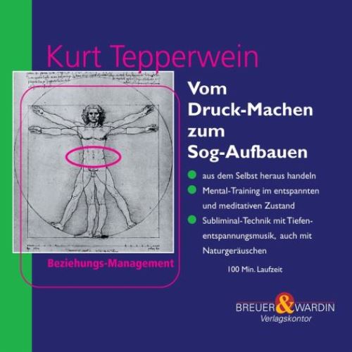 Vom Druck-Machen zum Sog-Aufbauen (2 CD)