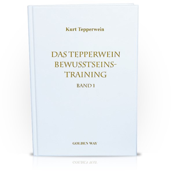 Das Tepperwein Bewusstseins-Training Band 1 (Buch)