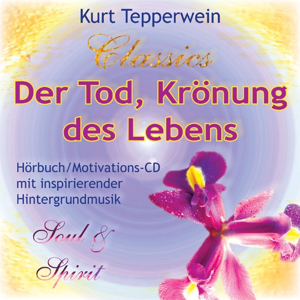 Der Tod - Krönung des Lebens (CD)