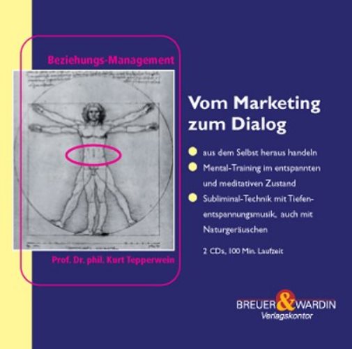 Vom Marketing zum Dialog (2 CD)