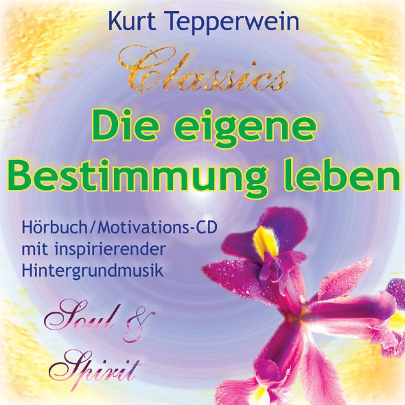 Die eigene Bestimmung leben (CD)