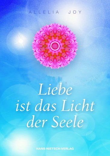 Liebe ist das Licht der Seele (Buch)